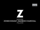  Malouf Shoulder Zoned Dough+ Bamboo Charcoal Pillow (Queen) ZZQQSCMPZB EXTERNAL_VIDEO 1